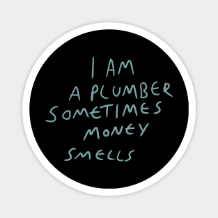 Plumber motto Magnet